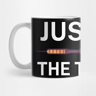 Just the tip Mug